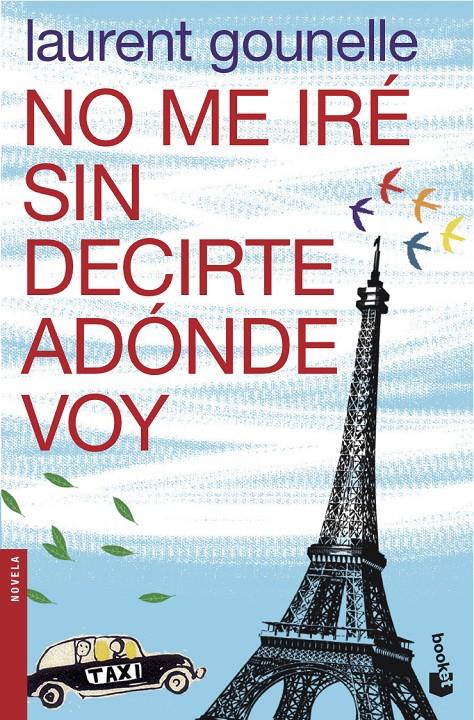 NO ME IRÉ SIN DECIRTE ADÓNDE VOY | 9788408039822 | GOUNELLE, LAURENT