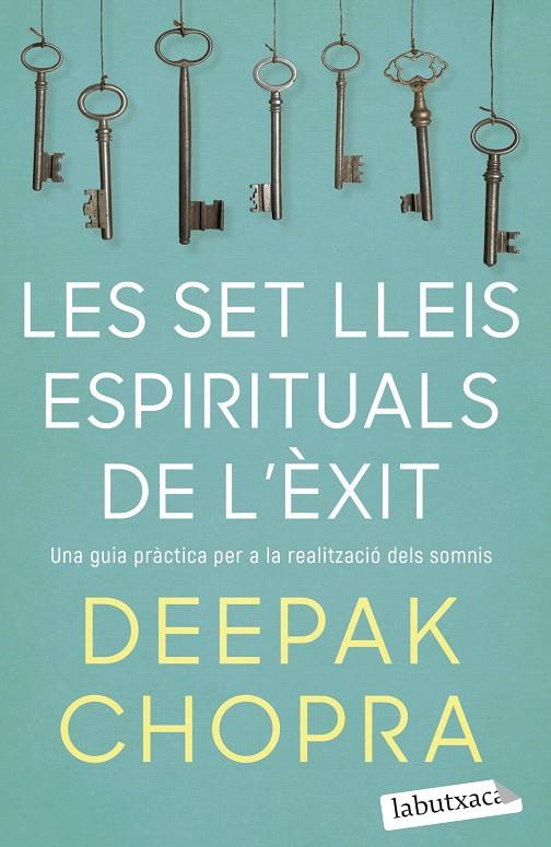 SET LLEIS ESPIRITUALS DE L'ÈXIT, LES | 9788418572319 | CHOPRA, DEEPAK