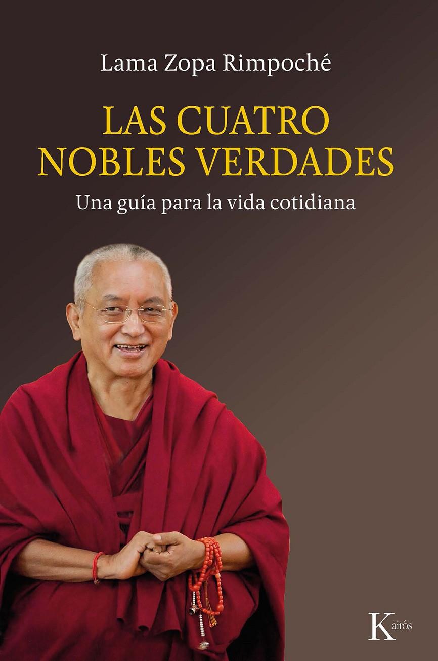 CUATRO NOBLES VERDADES, LAS | 9788499887135 | LAMA ZOPA RIMPOCHÉ