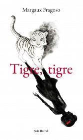 TIGRE, TIGRE | 9788432209369 | MARGAUX FRAGOSO