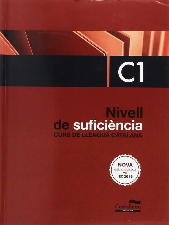 NIVELL DE SUFICIENCIA C1 CURS LLENGUA CATALANA 2017 | 9788498047448 | DREPDER INVEST S.L.