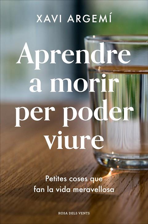 APRENDRE A MORIR PER PODER VIURE | 9788418033469 | ARGEMI, XAVI