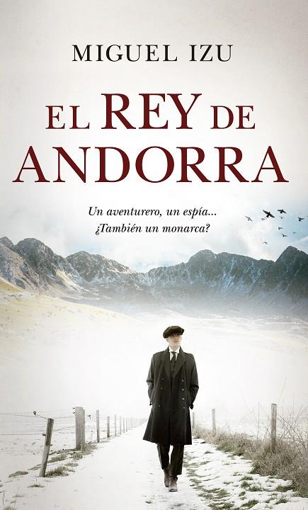 REY DE ANDORRA, EL | 9788417418625 | IZU, MIGUEL JOSÉ