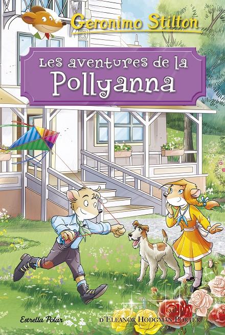 AVENTURES DE LA POLLYANNA, LES | 9788491375494 | STILTON, GERONIMO