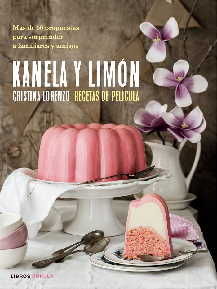 KANELA Y LIMÓN, RECETAS DE PELÍCULA | 9788448023157 | LORENZO, CRISTINA