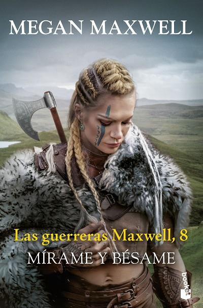 GUERRERAS MAXWELL 8 / MÍRAME Y BÉSAME | 9788408288831 | MAXWELL, MEGAN