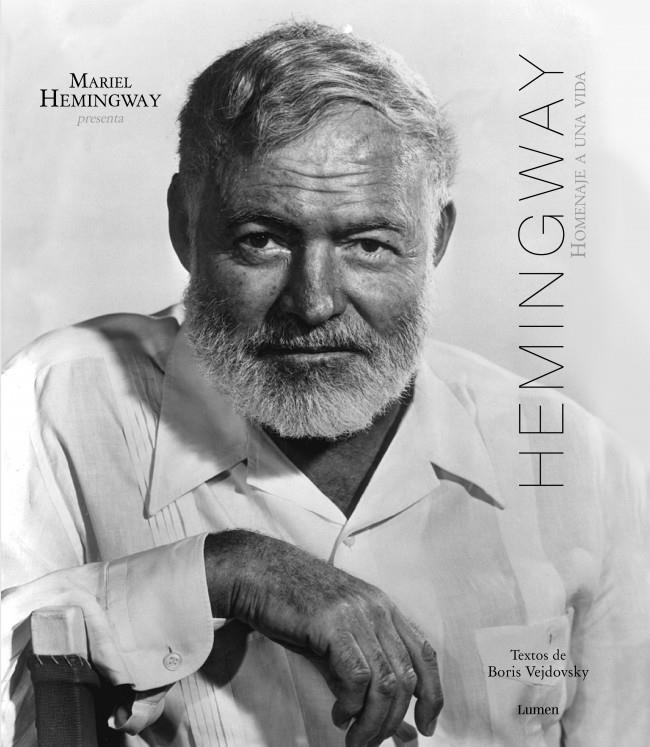 HEMINGWAY. HOMENAJE A UNA VIDA | 9788426419460 | HEMINGWAY,MARIEL/VEJDOVSKY,BORIS