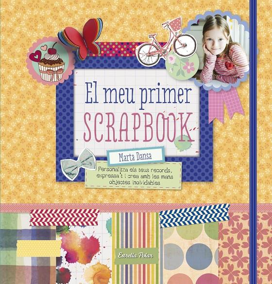 MEU PRIMER SCRAPBOOK, EL | 9788490578674 | DANSA, MARTA