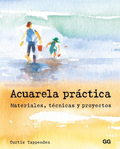 ACUARELA PRACTICA | 9788425229008 | TAPPENDEN, CURTIS