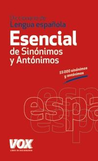 DICCIONARIO ESENCIAL DE SINÓNIMOS Y ANTÓNIMOS | 9788499740416