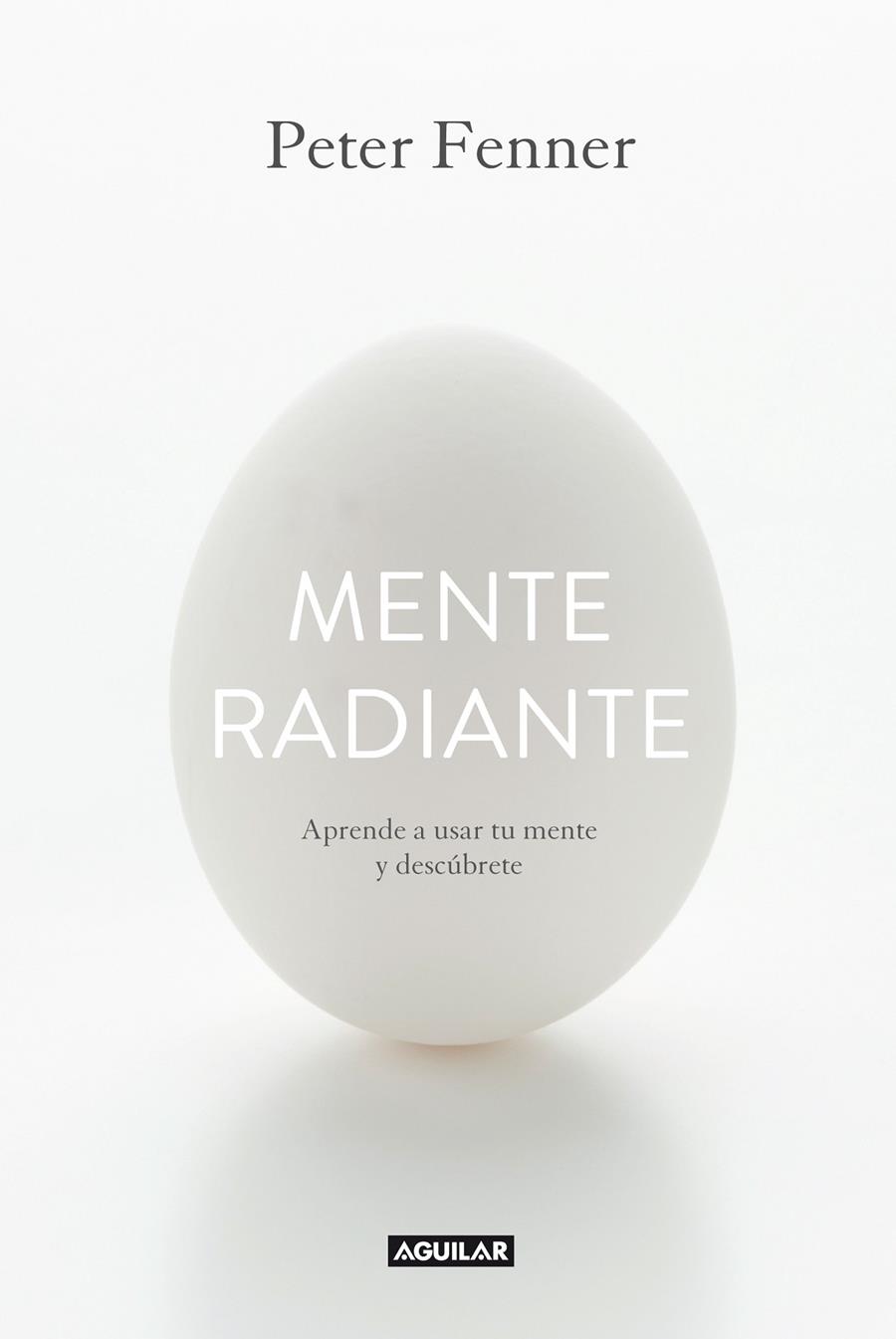 MENTE RADIANTE | 9788403014374 | FENNER, PETER