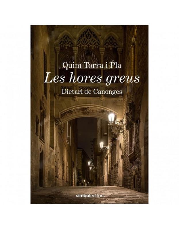 HORES GREUS, LES | 9788415315988 | TORRA, QUIM