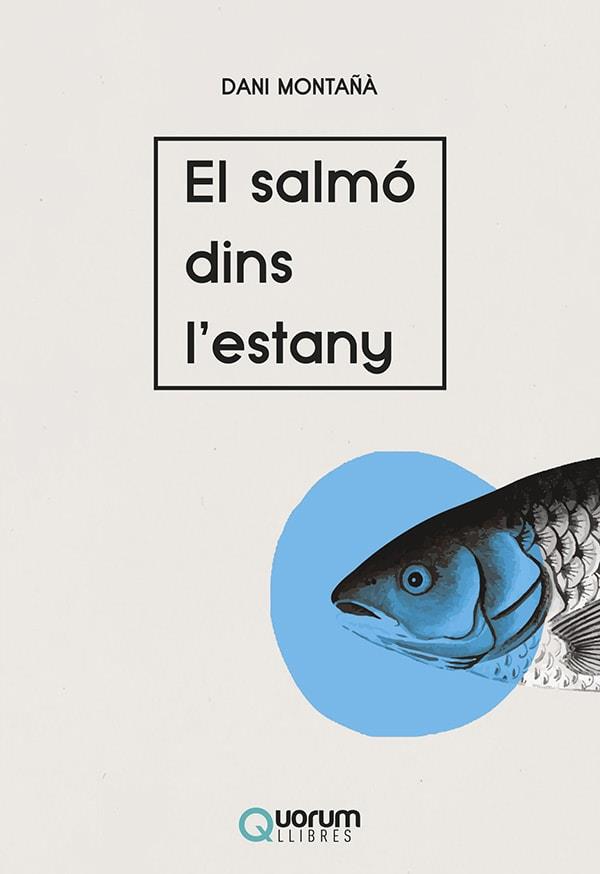 SALMÓ DINS L'ESTANY, EL | 9788416342600 | MONTAÑÀ BUCHACA, DANIEL