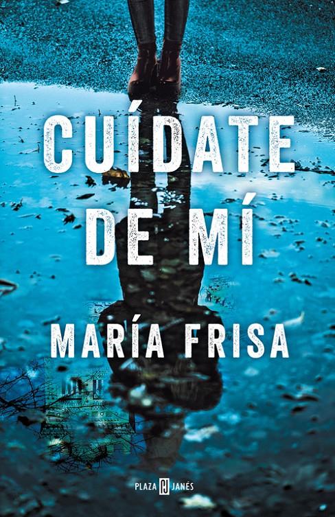 CUIDATE DE MÍ | 9788401020810 | FRISA, MARIA