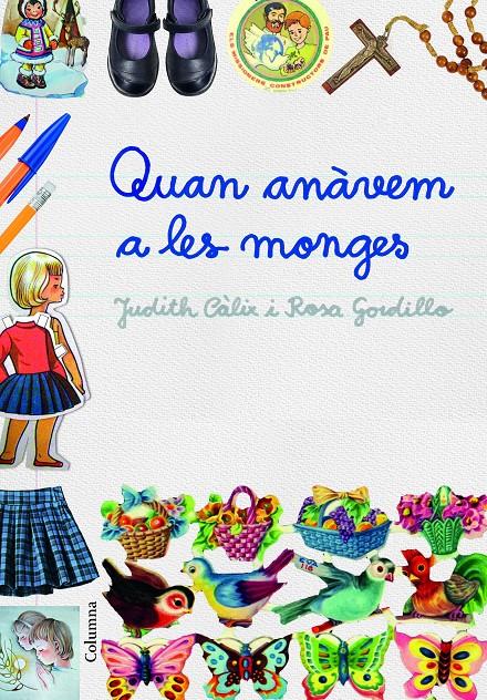 QUAN ANÀVEM A LES MONGES | 9788466421614 | CÀLIX PIÑERO, J./GORDILLO MÉNDEZ, R.