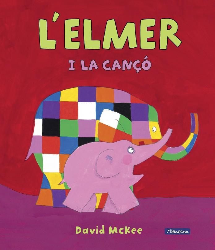 ELMER I LA CANÇÓ (L'ELMER. ÀLBUM IL.LUSTRAT) | 9788448849429 | DAVID MCKEE