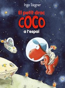 PETIT DRAC COCO A L'ESPAI, EL | 9788424645694 | SIEGNER, INGO