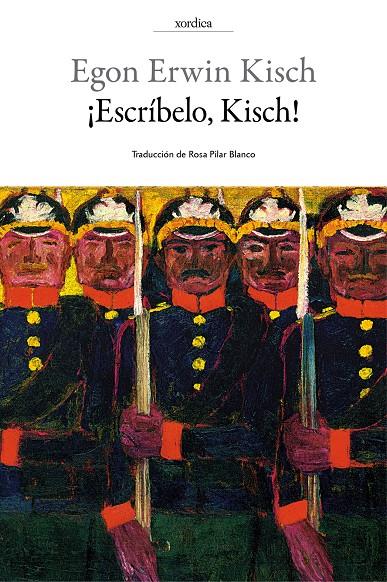 ESCRÍBELO, KISCH! | 9788416461226 | KISCH, EGON ERWIN