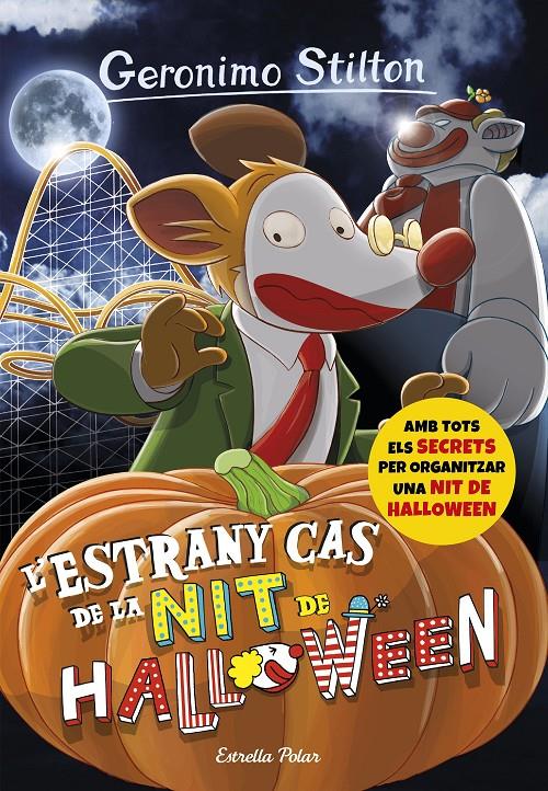 ESTRANY CAS DE LA NIT DE HALLOWEEN, L'.29 | 9788491370437 | GERONIMO STILTON