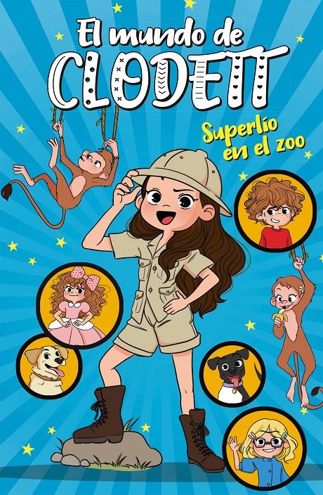 MUNDO DE CLODETT.3/ SUPERLÍO EN EL ZOO  | 9788417922382 | CLODETT,