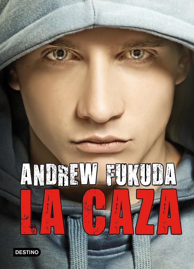 CAZA, LA | 9788408006718 | FUKUDA, ANDREW