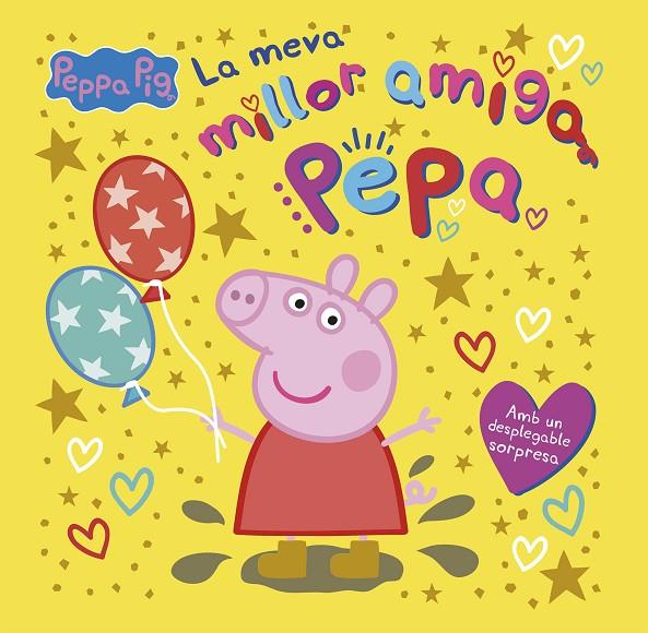 PEPPA PIG. LA MEVA MILLOR AMIGA PEPA | 9788448869175 | HASBRO/EONE