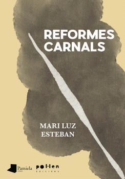 REFORMES CARNALS | 9788410255234 | ESTEBAN, MARI LUZ