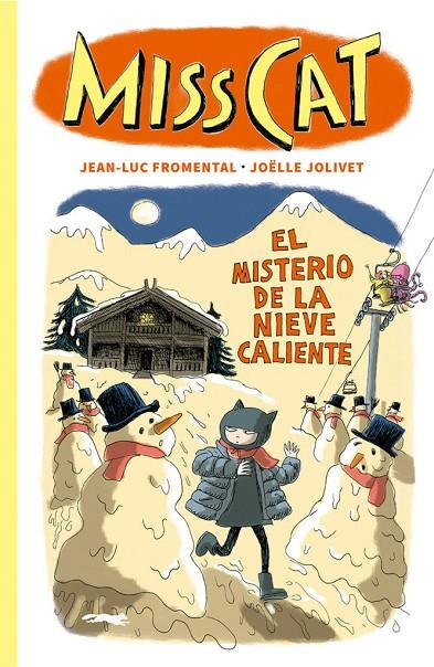 MISS CAT/ EL MISTERIO DE LA NIEVE CALIENTE | 9788412674866 | FROMENTAL, JEAN-LUC