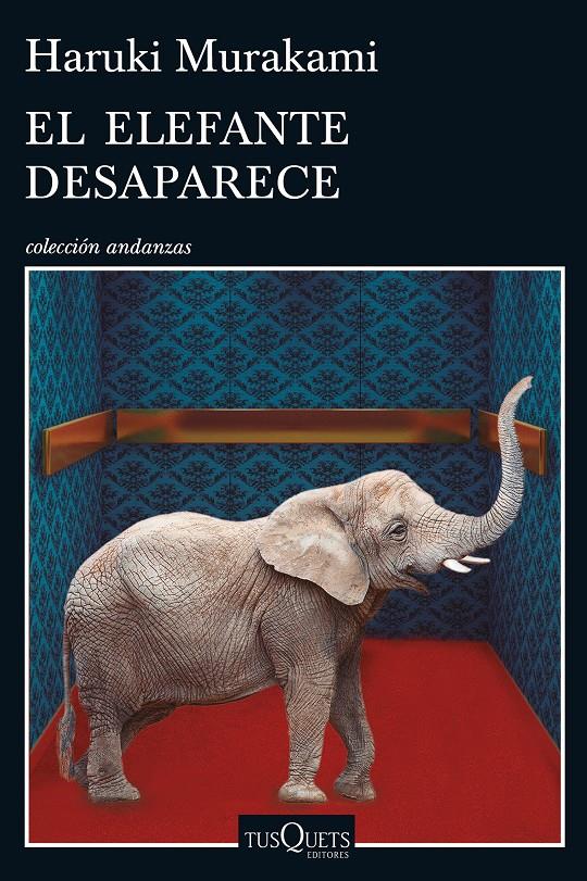 ELEFANTE DESAPARECE, EL | 9788490662410 | MURAKAMI