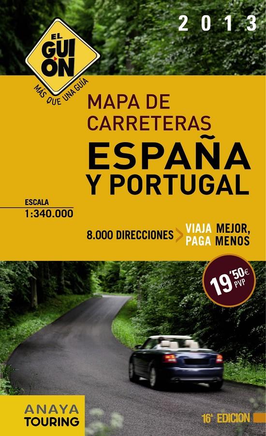 MAPA CARRETERAS ESPAÑA Y PORTUGAL 2013 | 9788499354408 | VARIOS AUTORES