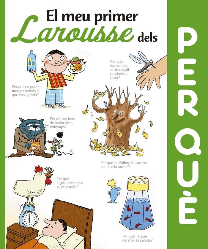 MEU PRIMER LAROUSSE DELS PER QUÈ, EL | 9788416641352 | LAROUSSE EDITORIAL