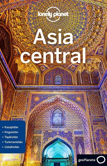 ASIA CENTRAL  | 9788408189947 | LIOY, STEPHEN/KAMINSKI, ANNA/MAYHEW, BRADLEY/WALKER, JENNY