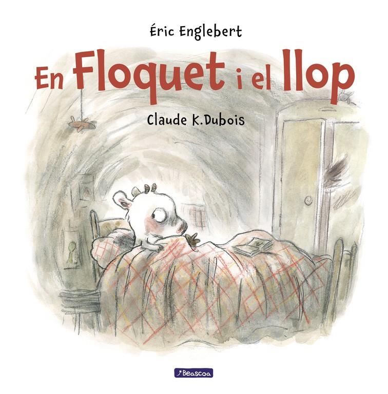 EN FLOQUET I EL LLOP | 9788448848521 | CLAUDE K. DUBOIS/ÉRIC ENGLEBERT