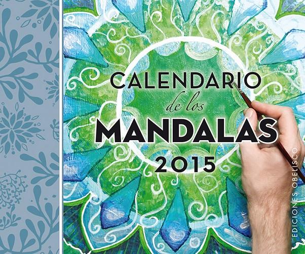 2015-CALENDARIO DE LOS MANDALAS | 9788415968702 | VARIOS AUTORES