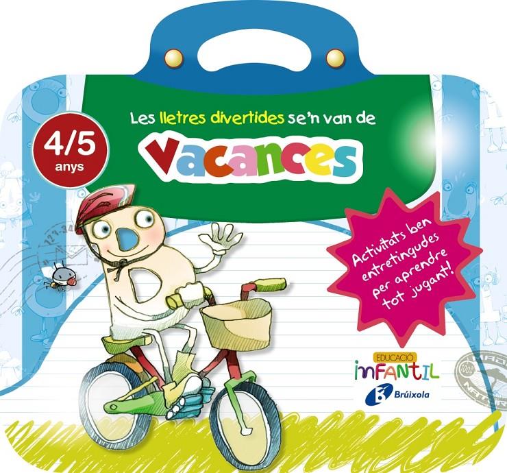 LLETRES DIVERTIDES SE ' N VAN DE VACANCES 4 ANYS, LES | 9788499062266 | IGLESIAS IGLESIAS, ROSA M.ª/SANZ NÚÑEZ, RAFAEL