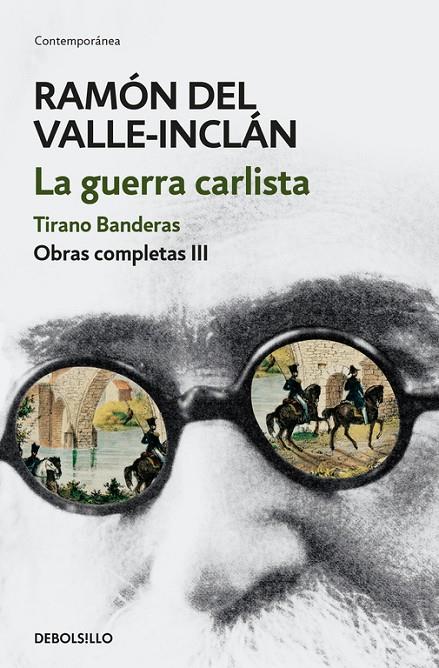 GUERRA CARLISTA. TIRANO BANDERAS (OBRAS COMPLETAS VALLE-INCLÁN 3) | 9788466339698 | DEL VALLE-INCLÁN, RAMÓN