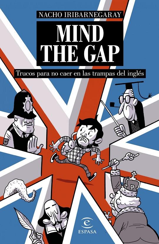 MIND THE GAP. TRUCOS PARA NO CAER EN LAS TRAMPAS DEL INGLÉS | 9788467046816 | IRIBARNEGARAY, NACHO