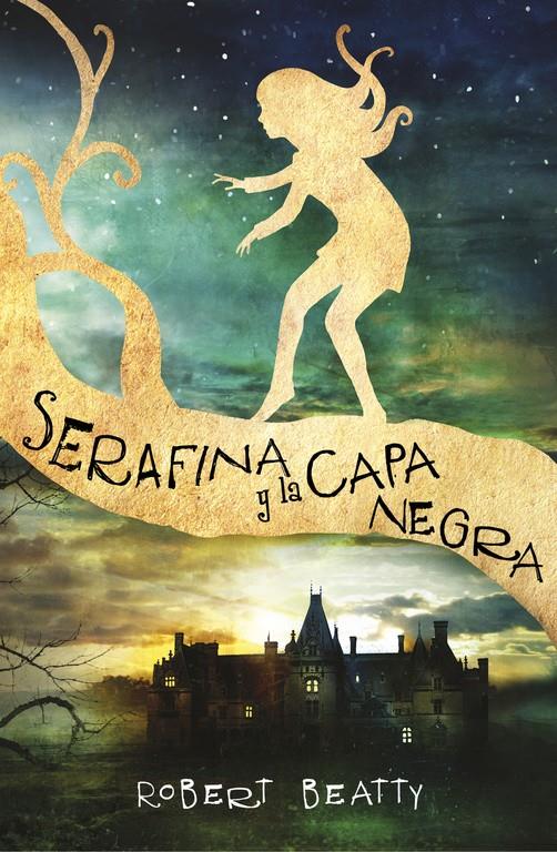 SERAFINA Y LA CAPA NEGRA | 9788420484266 | BEATTY, ROBERT