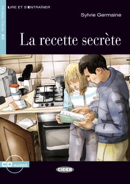 LA RECETTE SECRETE+CD | 9788468217819 | DE AGOSTINI SCUOLA SPA/DE AGOSTINI LIBRI S.P.A