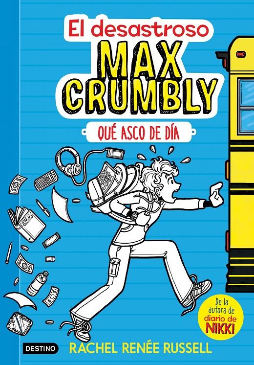 DESASTROSO MAX CRUMBLY. QUÉ ASCO DE DÍA | 9788408167549 | RENÉE RUSSELL, RACHEL