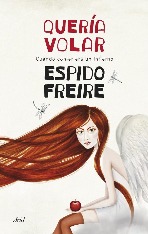 QUERÍA VOLAR | 9788434418516 | FREIRE, ESPIDO