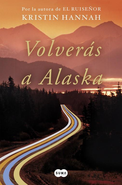 VOLVERAS A ALASKA | 9788491292371 | HANNAH, KRISTIN