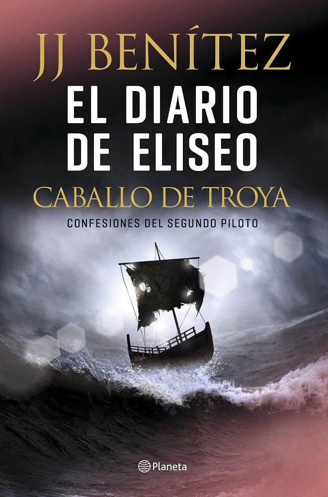 DIARIO DE ELISEO. CABALLO DE TROYA, EL | 9788408215608 | BENÍTEZ, J. J.