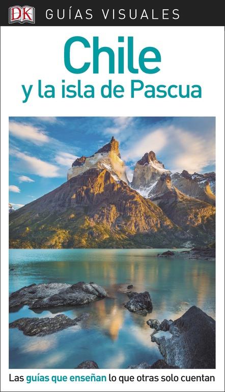 CHILE Y LA ISLA DE PASCUA-GUIAS VISUALES | 9780241338186 | VARIOS AUTORES