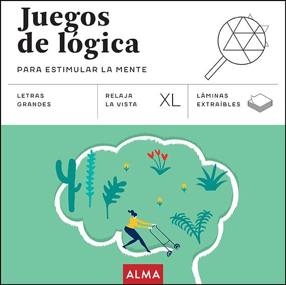 JUEGOS DE LÓGICA PARA ESTIMULAR LA MENTE (XL) | 9788410206625 | SESÉ, MIQUEL