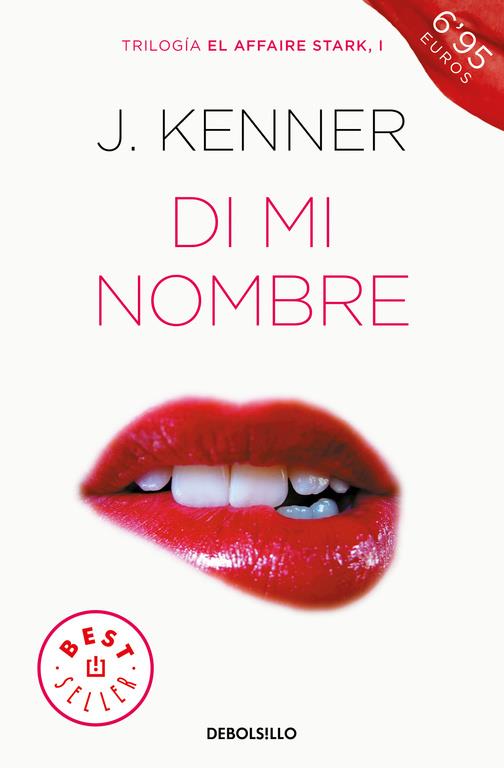 DI MI NOMBRE (EL AFFAIRE STARK 1) | 9788466339773 | J. KENNER