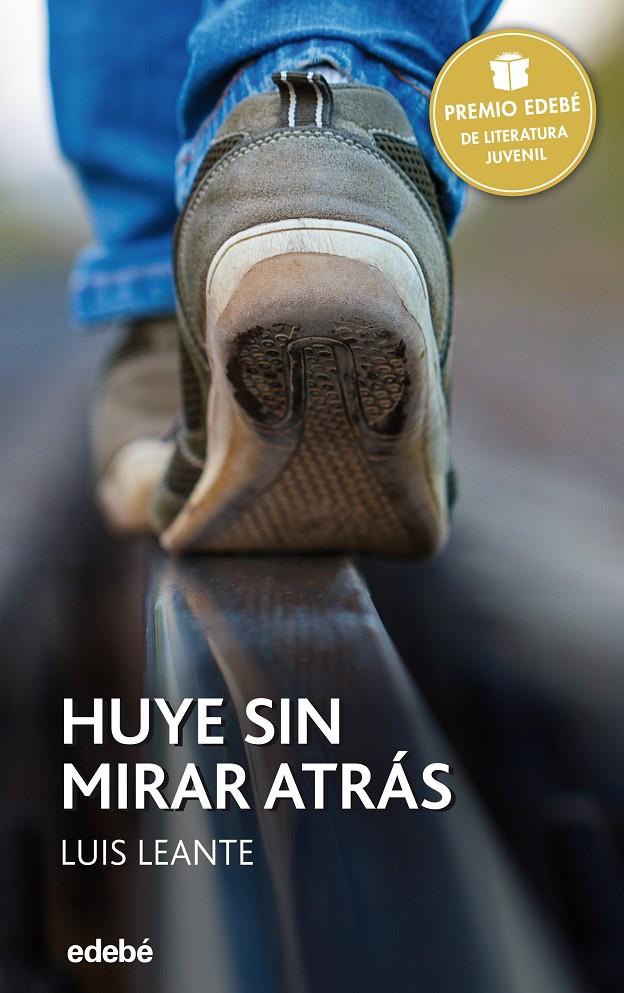 HUYE SIN MIRAR ATRÁS | 9788468317717 | LEANTE CHACÓN, LUIS