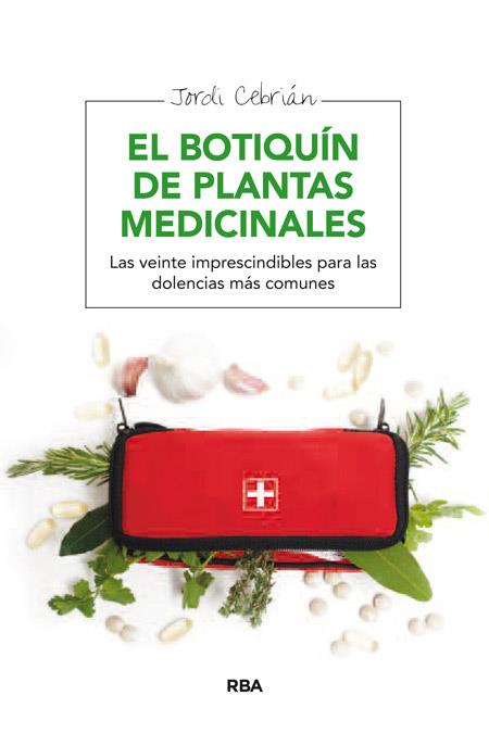 BOTIQUIN DE PLANTAS MEDICINALES, EL | 9788415541806 | CEBRIAN , JORDI