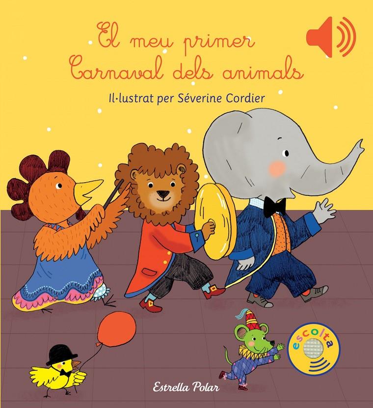 MEU PRIMER CARNAVAL DELS ANIMALS, EL | 9788416519613 | SEVERINE CORDIER