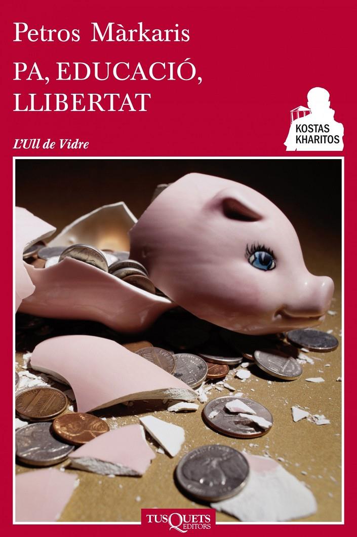 PA, EDUCACIÓ, LLIBERTAT | 9788483834947 | MÀRKARIS, PETROS